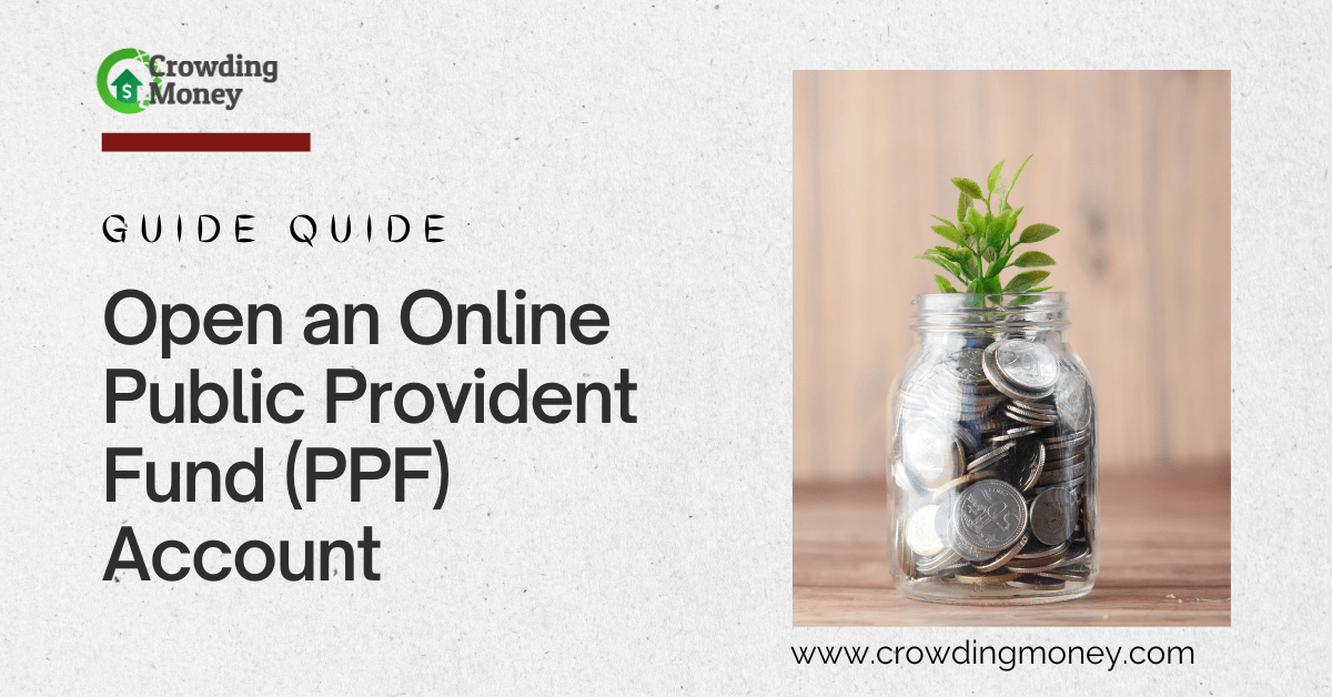 A Quick Guide to Open an Online Public Provident Fund (PPF) Account